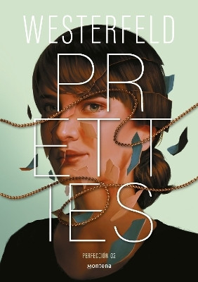 Pretties (Spanish Edition)(Spanish, Paperback, Westerfeld Scott)