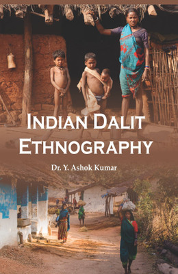 Indian Dalit Ethnography(Hardcover, Dr. Y. Ashok Kumar)