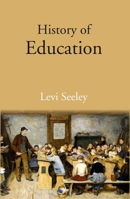 History of Education(Paperback, Levi Seeley)