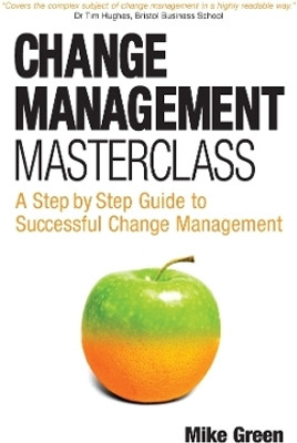 Change Management Masterclass(English, Electronic book text, Green Mike)
