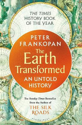 The Earth Transformed(English, Paperback, Frankopan Peter Professor)