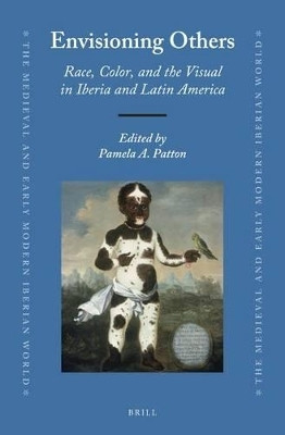 Envisioning Others: Race, Color, and the Visual in Iberia and Latin America(English, Electronic book text, unknown)