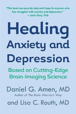 Healing Anxiety and Depression(English, Paperback, Amen Daniel G.)