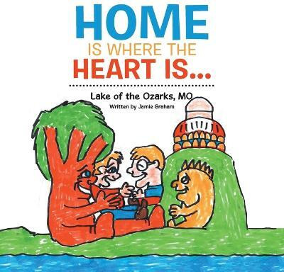 Home is where the heart is...(English, Paperback, Graham Jamie)