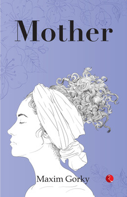Mother(English, Paperback, Gorky Maxim)