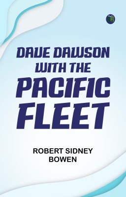 Dave Dawson with the Pacific Fleet(Paperback, Robert Sidney Bowen)