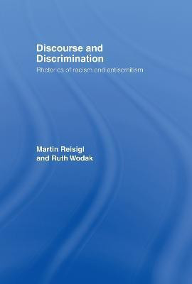 Discourse and Discrimination(English, Hardcover, Reisigl Martin)
