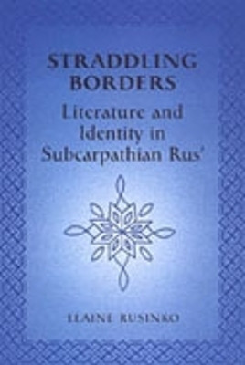 Straddling Borders(English, Hardcover, Rusinko Elaine)