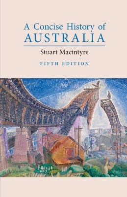 A Concise History of Australia(English, Paperback, Macintyre Stuart)