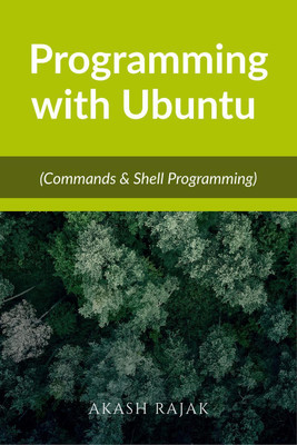 Programming with Ubuntu(English, Paperback, Akash Rajak)