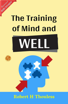 The Training of Mind and Will (Illustrated): William Tudor Jones' Illustrated Guide to Training the Mind and Will  - Best Book to Read | All Time Best Seller | Best Books Ever(Paperback, William Tudor Jones)