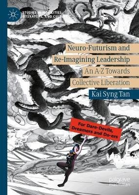 Neuro-Futurism and Re-Imagining Leadership(English, Hardcover, Tan Kai Syng)