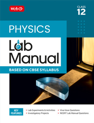 MTG Lab Manual Class 12 Physics Book | Based on CBSE Syllabus | Lab Experiments, Viva-Voce Question & NCERT Lab Manual Question For 2024-25 Exam(Hardcover, Mtg Editorial Board)