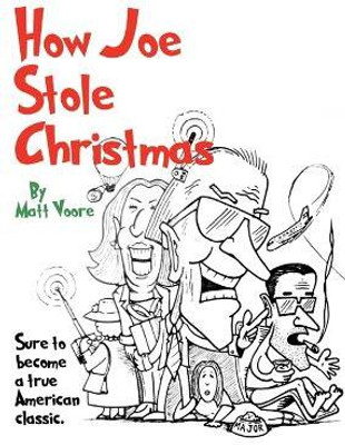 How Joe Stole Christmas(English, Paperback, Voore Matt)