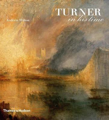 Turner in his Time(English, Hardcover, Wilton Andrew)
