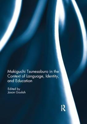 Makiguchi Tsunesaburo in the Context of Language, Identity and Education(English, Paperback, unknown)
