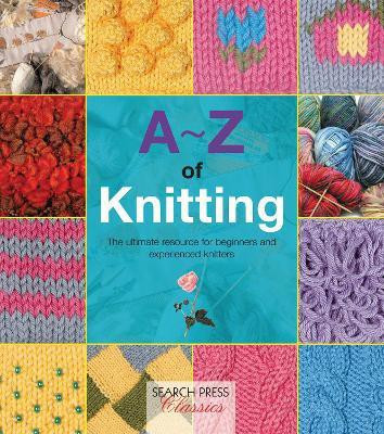 A-Z of Knitting(English, Paperback, Bumpkin Country)