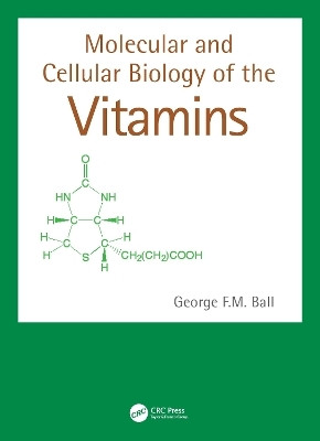 Molecular and Cellular Biology of the Vitamins(English, Hardcover, Ball George F.M.)
