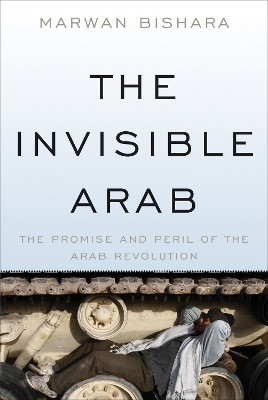 The Invisible Arab(English, Paperback, Bishara Marwan)