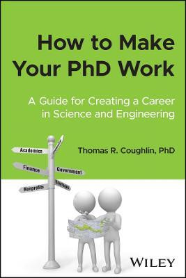 How to Make Your PhD Work(English, Paperback, Coughlin Thomas R.)