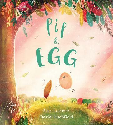 Pip and Egg (PB)(English, Paperback, Latimer Alex)