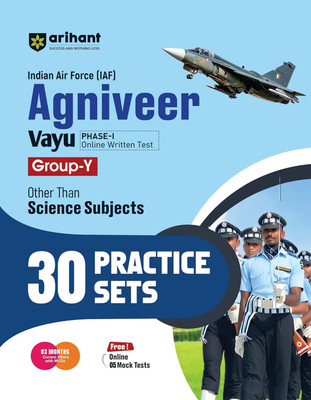 Arihant Indian Air Force (IAF) Agniveer Vayu Phase-1 Group- Y practice book I 30 Practice sets for other science subjects I Free Online Mock Tests and Current Affairs for Agniveer Vayu Exam(Paperback, Sushil Singh Deepali , Pradeep Shrivastav , Sanjeev Dixit) Arihant Indian Air Force (IAF) Agniveer Vayu Phase-1 Group- Y practice book I 30 Practice sets for other science subjects I Free Online Mock Tests and Current Affairs for Agniveer Vayu Exam(Paperback, Sushil Singh Deepali , Pradeep Shrivastav , Sanjeev Dixit)