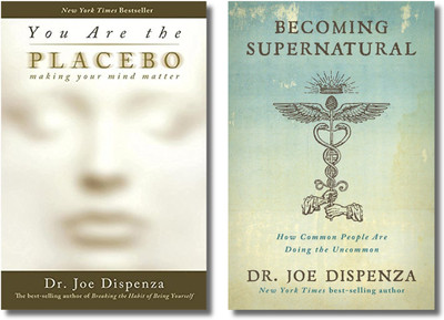 Dr Joe Dispenza Books Collection, You Are The Placebo: Making Your Mind Matter, Becoming Supernatural: How Common People Are Doing The Uncommon, Dr. Joe Dispenza, Paperback, English(Paperback, Dr. Joe Dispenza)
