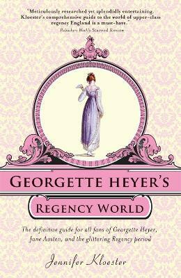 Georgette Heyer's Regency World(English, Paperback, Kloester Jennifer)