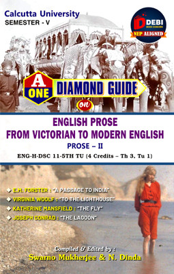 English Prose From Victorian to Modern English Calcutta University : Sem-V Prose- II Eng-H-DSE 11 5th TU : A One Diamond Guide on(Paperback, Swarno Mukherjee, N.Dinda)