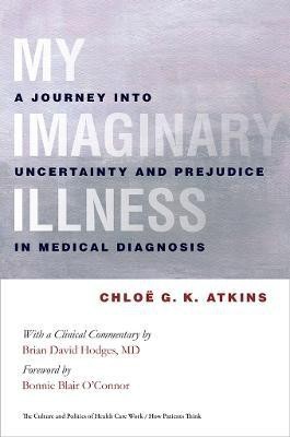 My Imaginary Illness(English, Electronic book text, Atkins Chloe)