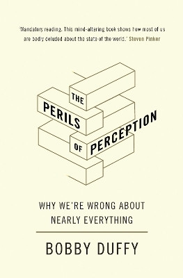 The Perils of Perception(English, Hardcover, Duffy Bobby)