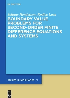 Boundary Value Problems for Second-Order Finite Difference Equations and Systems(English, Hardcover, Henderson Johnny)