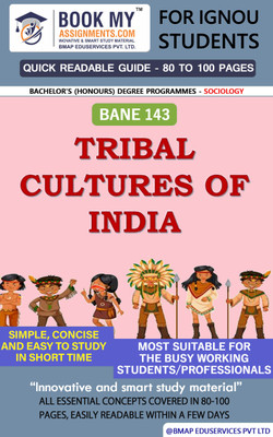 IGNOU BANE 143 Tribal Cultures of India Study Material For IGNOU Students Latest Edition Streamline Your Studies(Paperback, BMA Publication)