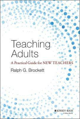 Teaching Adults(English, Hardcover, Brockett Ralph G.)