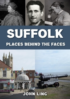 Suffolk Places Behind the Faces(English, Paperback, Ling John)