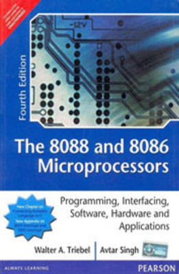 The 8088 And 8086 Microprocessors ( USED - GOOD ) Programming, Interfacing, Software, Hardware And Applications(Paperback, Walter A. Triebel , Avtar singh)
