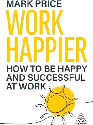 Work Happier(English, Hardcover, Price Mark)