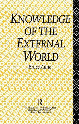 Knowledge of the External World(English, Paperback, Aune Bruce)