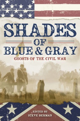 Shades of Blue and Gray: Ghosts of the Civil War(English, Paperback, Barron Laird)