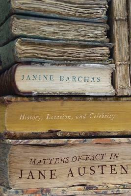 Matters of Fact in Jane Austen(English, Paperback, Barchas Janine)