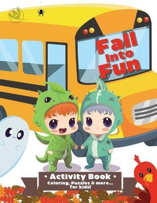 Fall Into Fun(English, Paperback, Cross Jennifer)