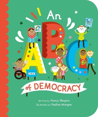 ABC of Democracy: Volume 3(English, Board book, Shapiro Nancy)