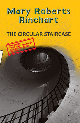 The Circular Staircase(English, Paperback, Rinehart Mary Roberts)