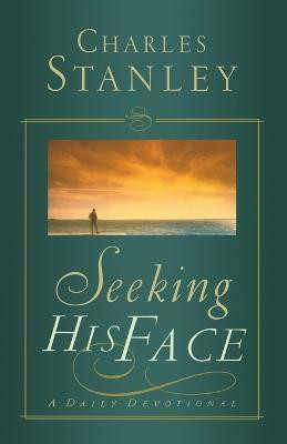 Seeking His Face(English, Paperback, Stanley Charles F.)