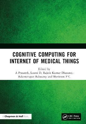 Cognitive Computing for Internet of Medical Things(English, Hardcover, unknown)