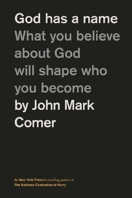 God Has a Name(English, Hardcover, Comer John Mark)