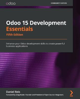 Odoo 15 Development Essentials(English, Paperback, Reis Daniel)