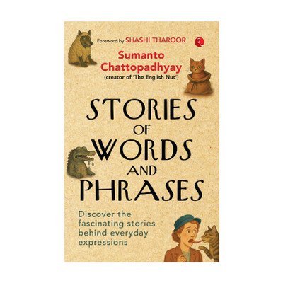 Stories of Words and Phrases(English, Paperback, Chattopadhyay Sumanto)