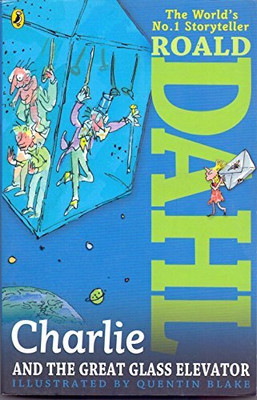 Charlie and the Great Glass Elevator(English, Paperback, Dahl Roald)