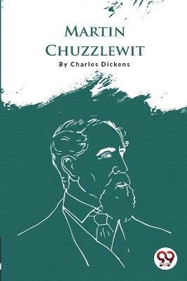 Martin Chuzzlewit(Paperback, Charles Dickens)